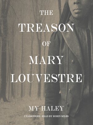 cover image of The Treason of Mary Louvestre